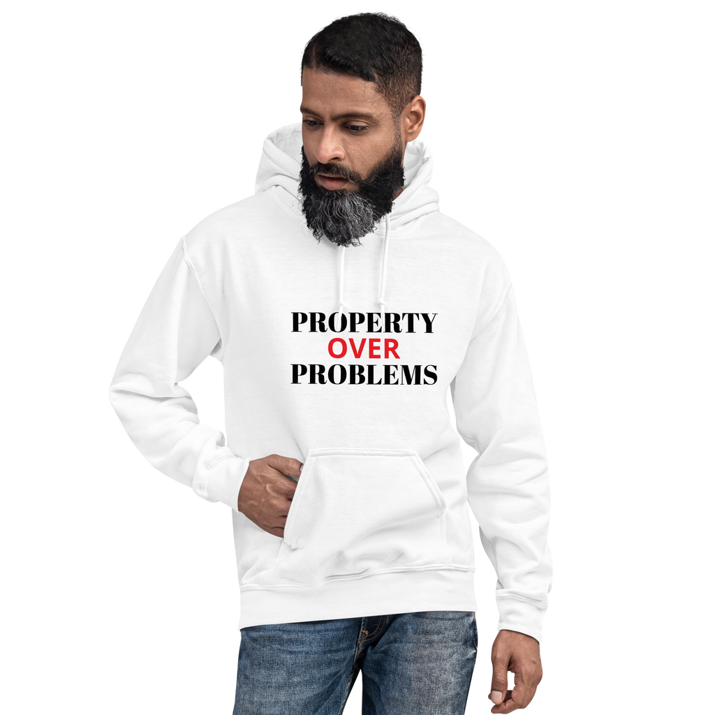 Property Over Problems Hoodie
