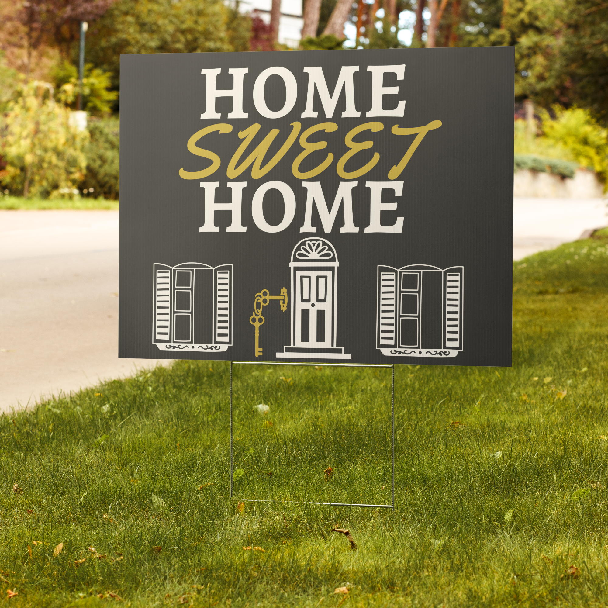 Home Sweet Home Yard sign